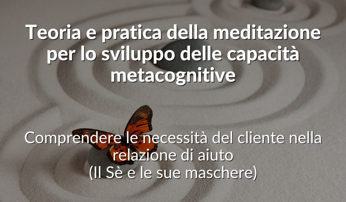 Teoria e pratica della meditazione per lo sviluppo delle capacità metacognitive